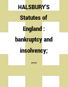HALSBURY'S Statutes of England : bankruptcy and insolvency; barristers; bills of exchange, promissory notes and negotiable instruments; bills of sale; bonds; boundaries; building contracts, architects and engineers; building societies; burial and cremation; carriers; charities; choses in action; clubs; commons : bankruptcy and insolvency; barristers; bills of exchange, promissory notes and negotiable instruments; bills of sale; bonds; boundaries; building contracts, architects and engineers; building societies; burial and cremation; carriers; charities; choses in action; clubs; commons : vol. 3 : bankruptcy and insolvency; barristers; bills of exchange, promissory notes and negotiable instruments; bills of sale; bonds; boundaries; building contracts, architects and engineers; building societies; burial and cremation; carriers; charities; choses in action; clubs; commons : vol. 3 : editor, A.D. Yonge.